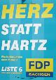 Herz gegen Hartz - FDP-Plakat; Foto: privat