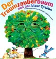 Der Traumzauberbaum und das blaue Ypsilon